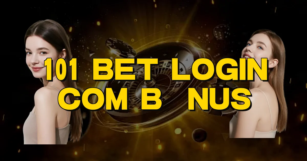 101 Bet Login Com Bônus Oficial