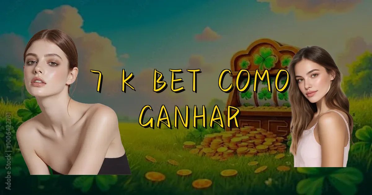 7 K Bet Como Ganhar Oficial