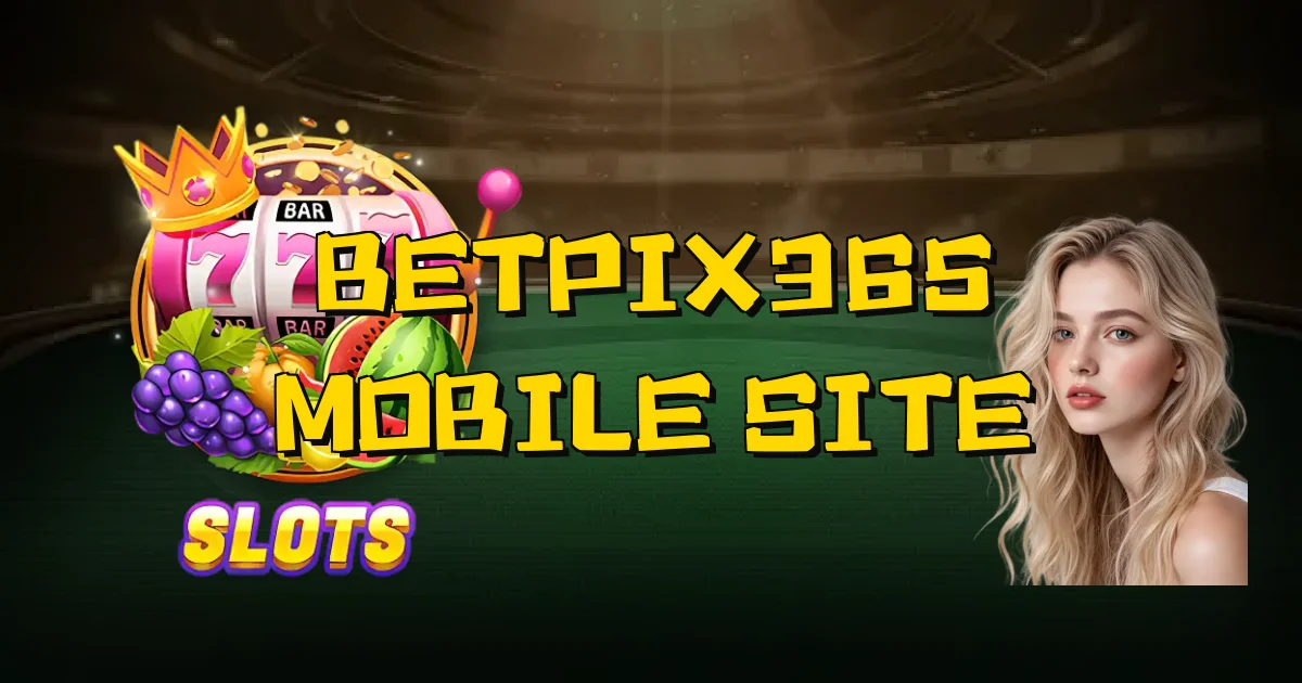 Betpix365 Mobile Site Oficial