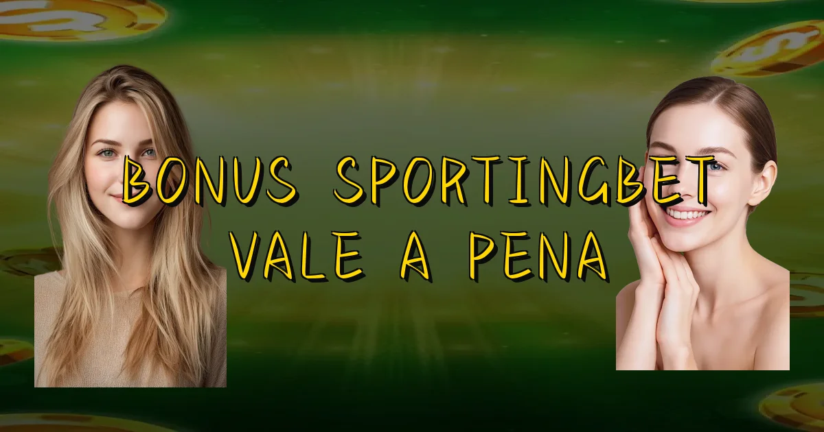 Bonus Sportingbet Vale A Pena Oficial