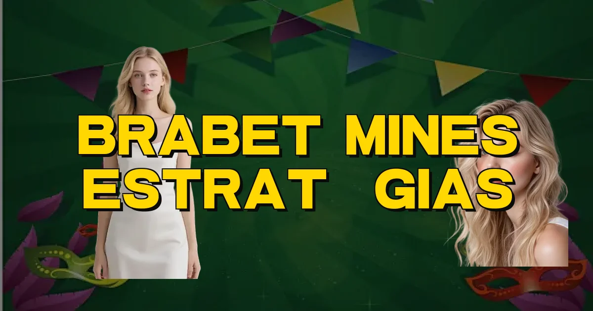 Brabet Mines Estratégias Oficial