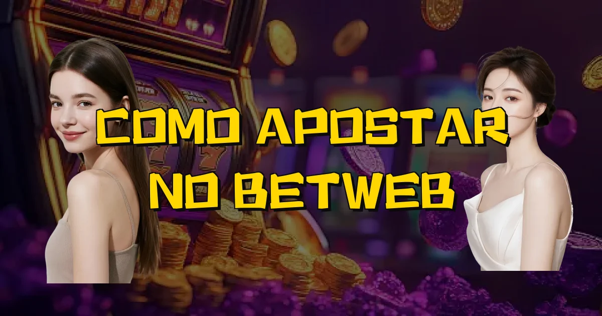 Como Apostar No Betweb Oficial