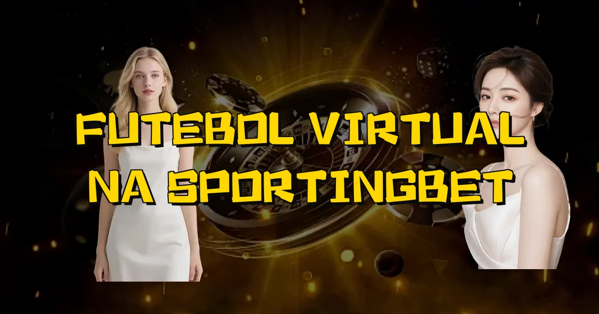 Futebol Virtual Na Sportingbet Oficial
