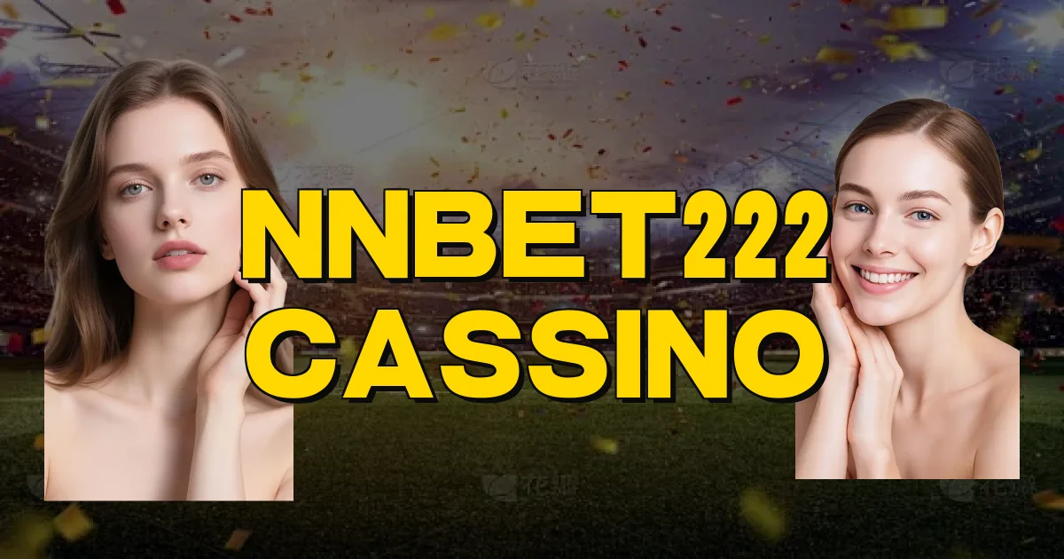 Nnbet222 Cassino Oficial