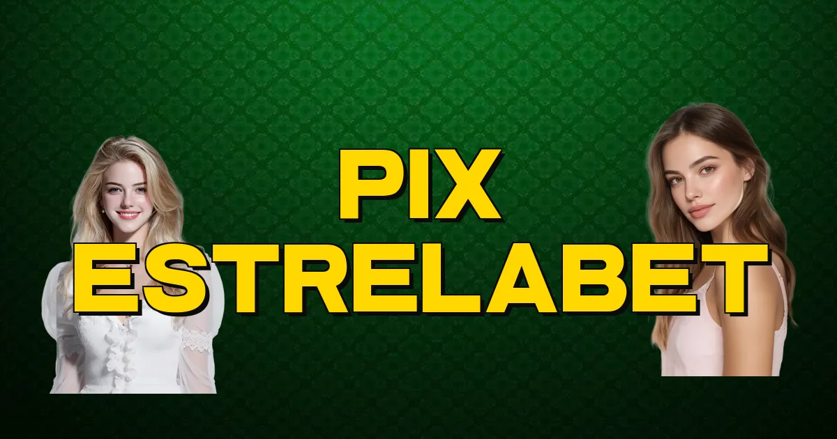 Pix Estrelabet Oficial