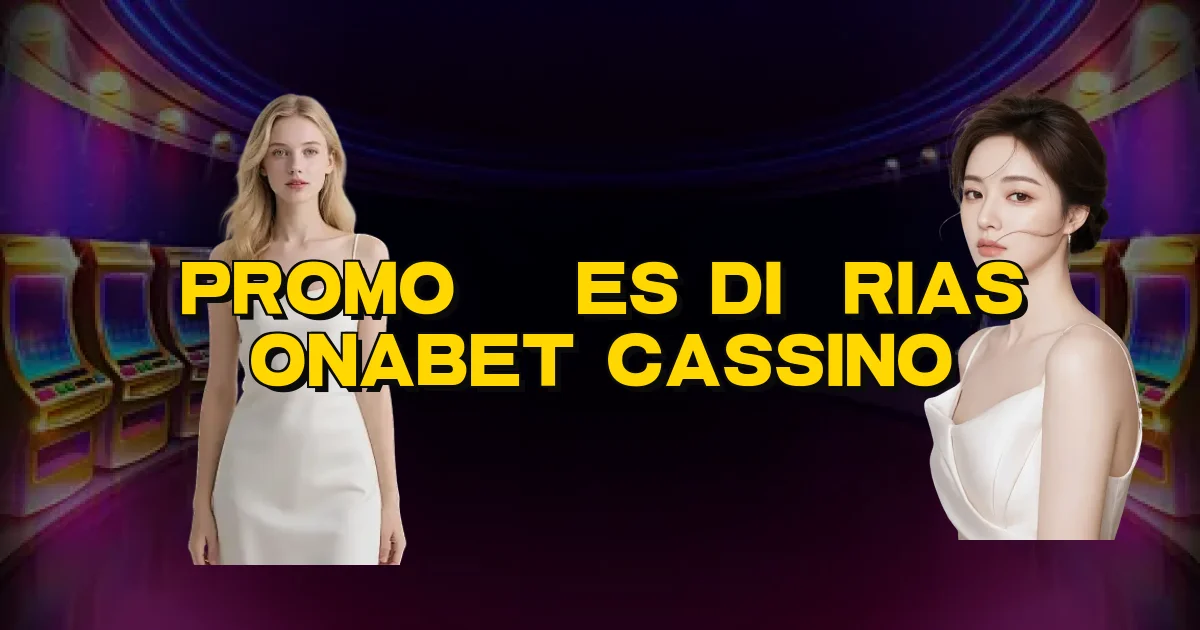 Promoções Diárias Onabet Cassino Oficial