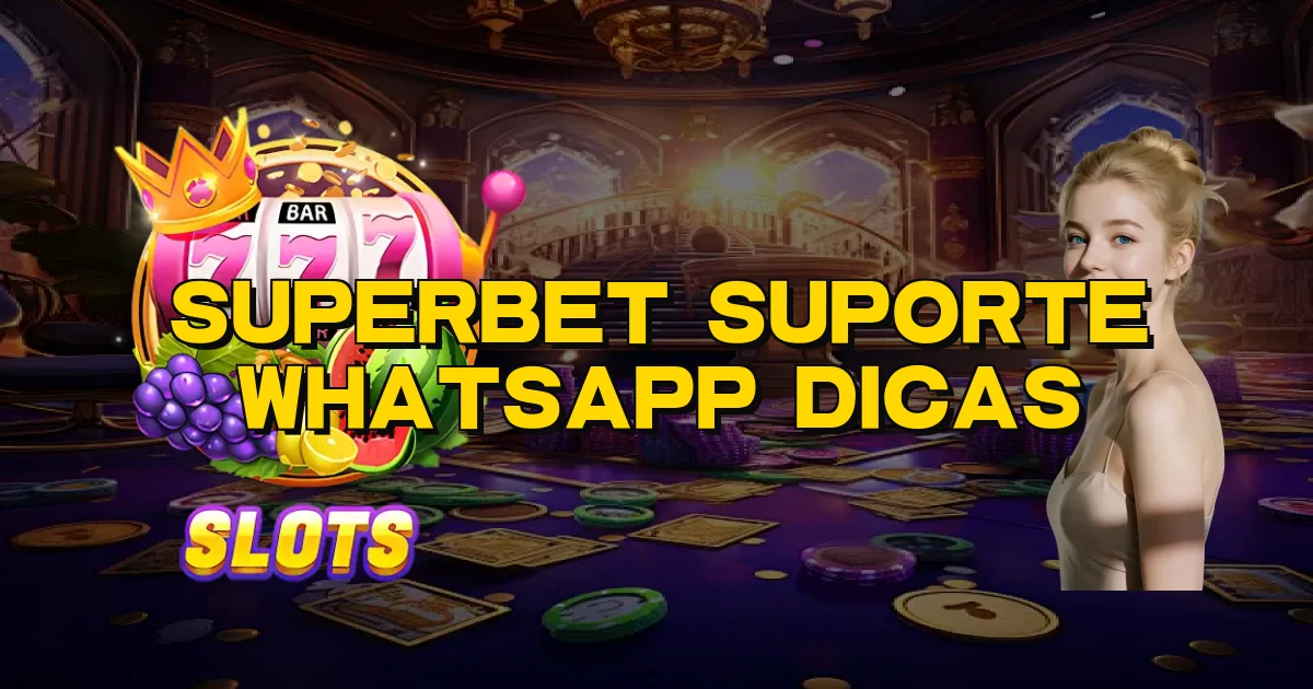 Superbet Suporte Whatsapp Dicas Oficial